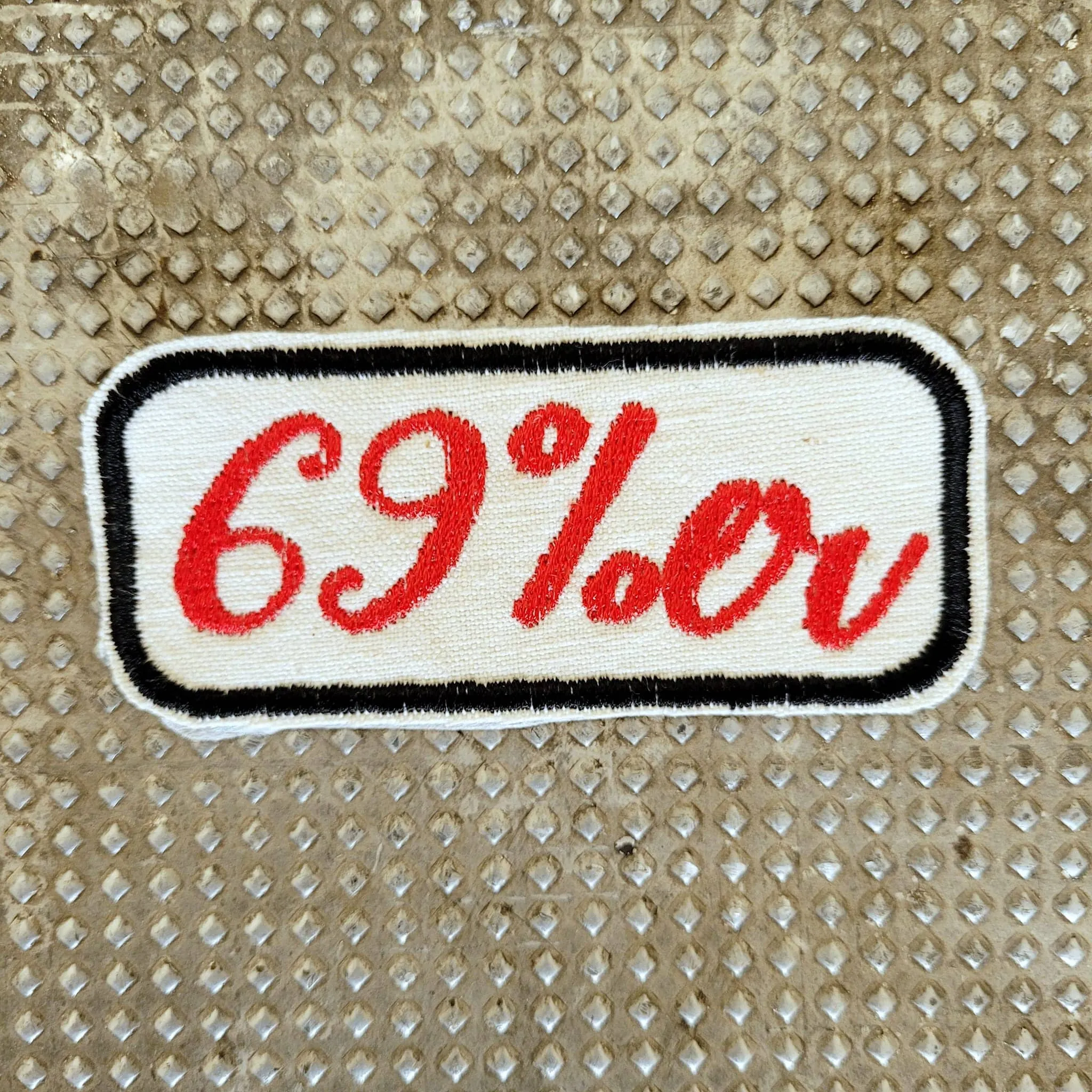 Patch Brodé / Ecusson "69%er" Perfect on your cut EN COTON