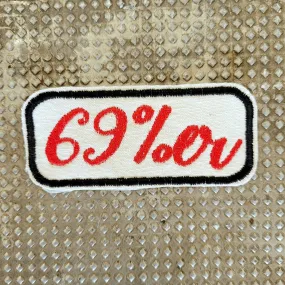 Patch Brodé / Ecusson "69%er" Perfect on your cut EN COTON