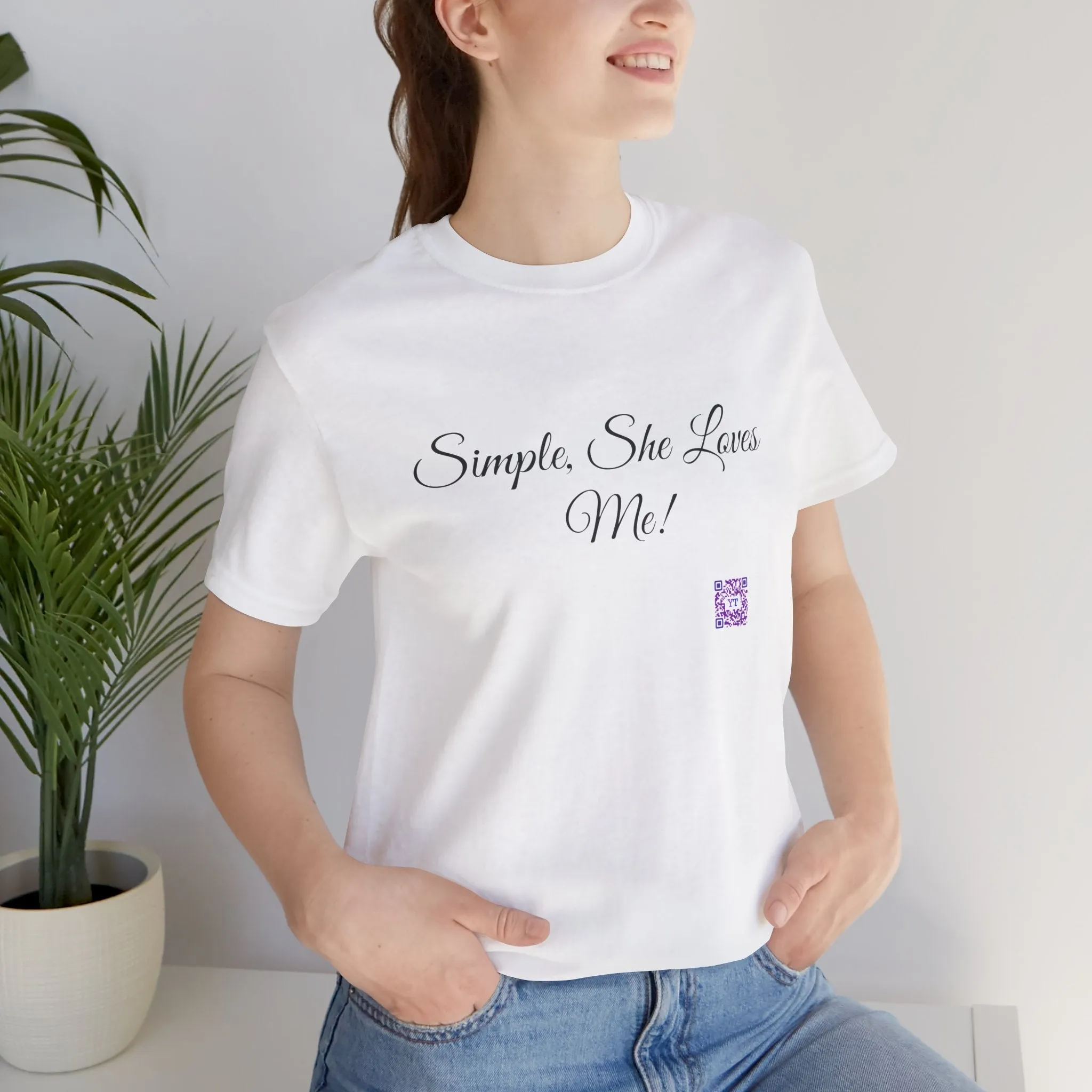 Simple She Loves Me T-Shirt, Direct To Garment Print Tee, Comfortable Casual Shirt, Unique Graphic Tee, Perfect Present Idea